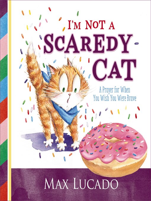 Title details for I'm Not a Scaredy Cat by Max Lucado - Available